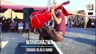 #Mxhashazwa - mama ubaba ulala nami #kwaDladla umuntu festval