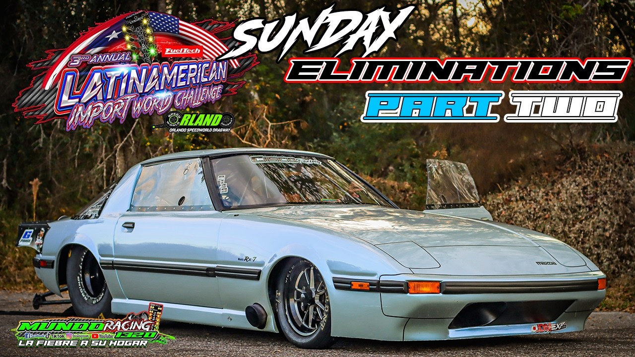 Sunday Eliminations Part Two @ 3rd Annual Latin American Import World Challenge