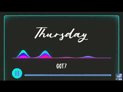 (8D AUDIO) THURSDAY - GOT7 | 8D KEY