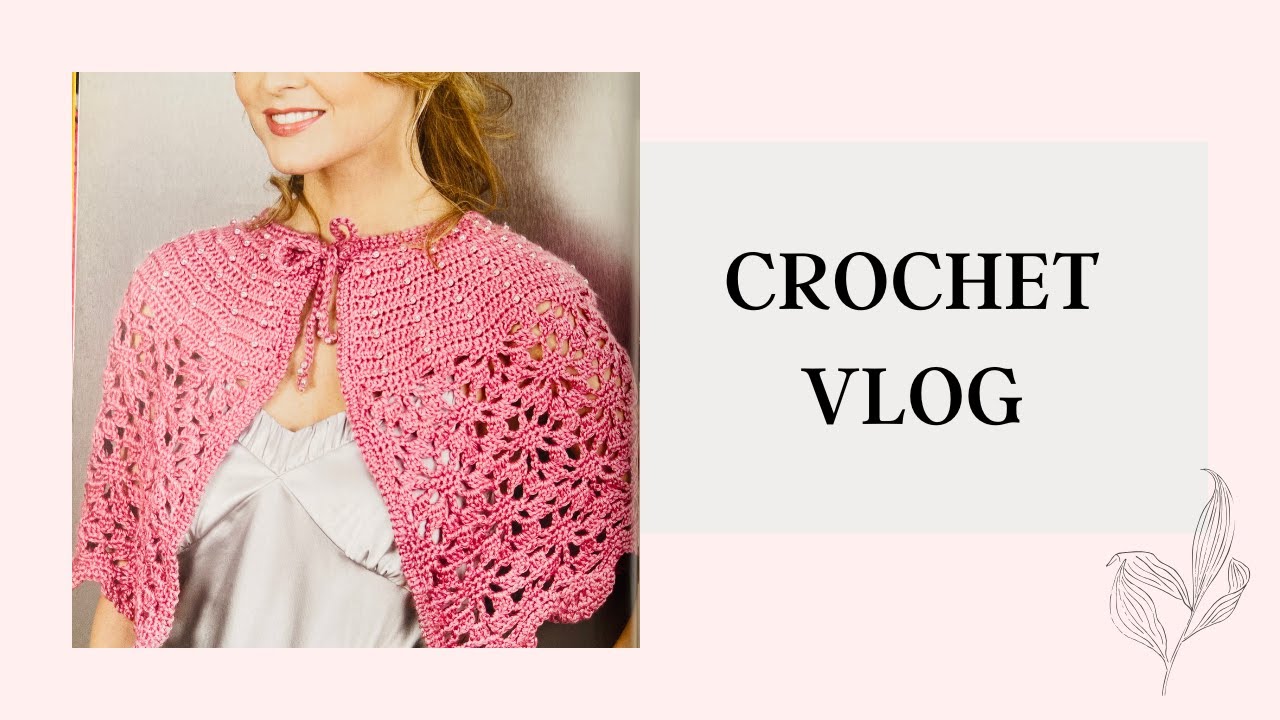 CROCHET VLOG/CROCHET CAPELET