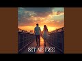Set Me Free