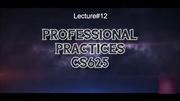 Lecture#12 "2/2 Intellectual Property Rights" CS625 Professional Practices  Urdu/Hindi