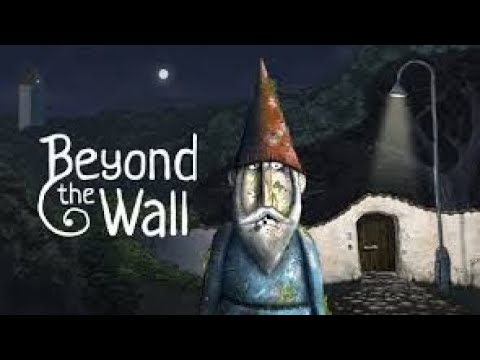 ПОЛНОЕ ПРОХОЖДЕНИЕ Beyond the wall БЕЗ КОММЕНТАРИЕВ!