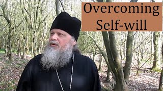 OVERCOMING SELF-WILL ~ Practical Steps
