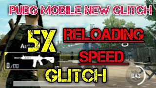 5X RELOADING SPEED IN PUBG MOBILE|| NEW GLITCH||
