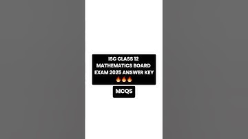 ISC CLASS 12 MATHEMATICS BOARD EXAM 2025 ANSWER KEY #isc #iscclass12 #iscmathematics #shorts