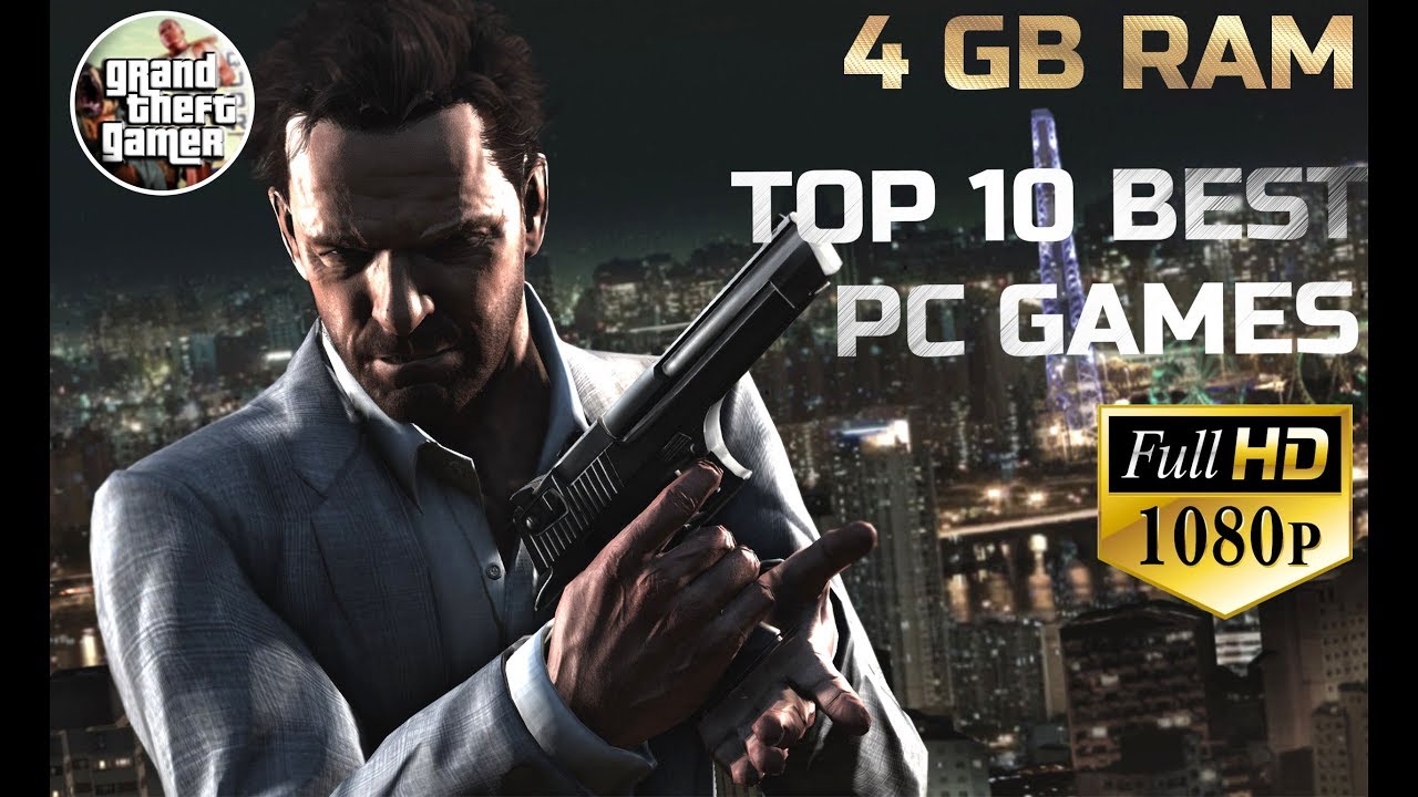 4GB RAM TOP 10 PC GAMES 2019...1080P... YouTube