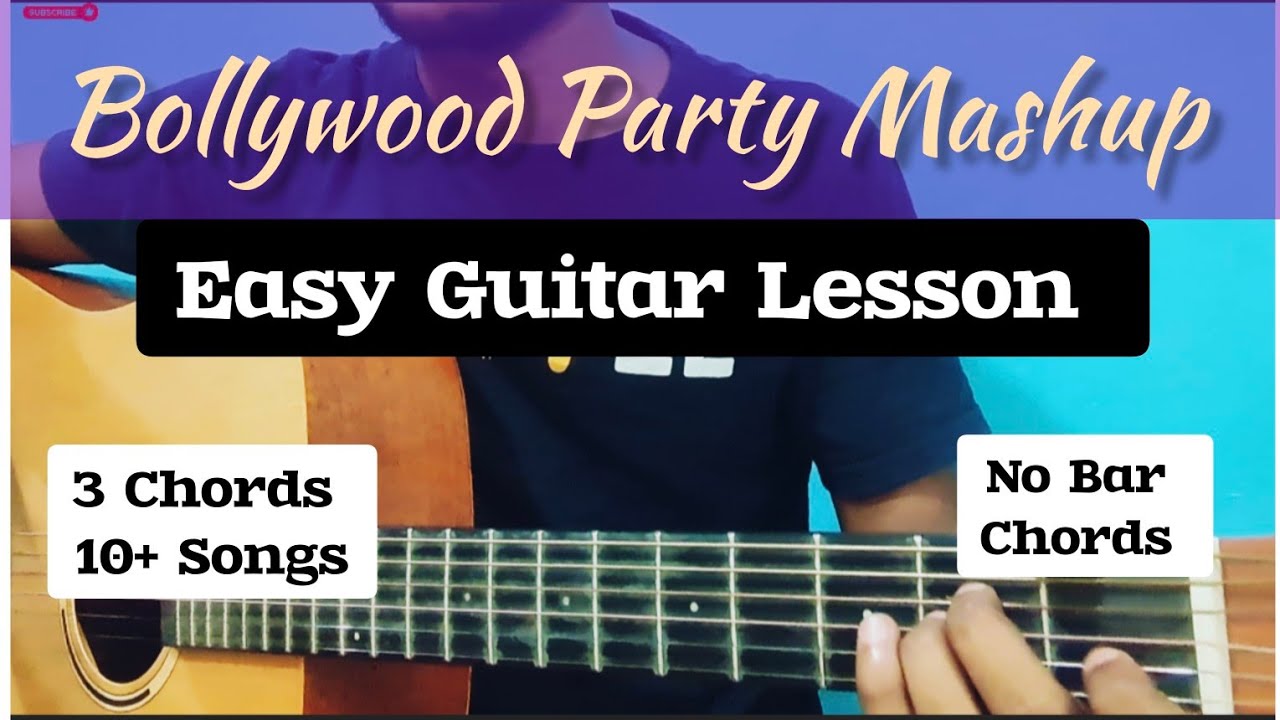 Bollywood Party Mashup    Guitar Lesson  3 Easy Chords
