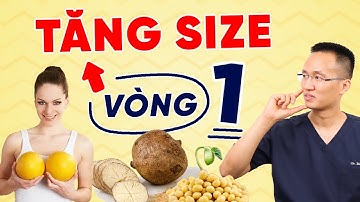 Có cách nào để giúp chị em tăng size Vòng 1? | Dr Hiếu