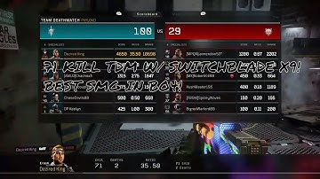 71 Kill TDM w/ Switchblade X9! NEW SMG BUFF IS INSANE! - Black Ops 4!