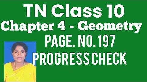 TN - 10th STD Mathematics - Samacheer Kalvi - Chapter 4 - Geometry - Page.no.197 - Progress Check