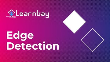 Edge Detection || Edge Detection in Image Processing || Edge detection OpenCV || Learnbay.co
