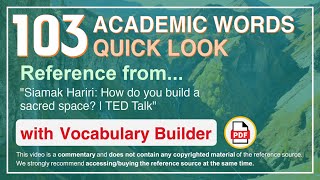 103 Academic Words Quick Look Ref from "Siamak Hariri: How do you build a sacred space? | TED Talk"