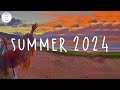 Summer 2024 playlist 🌈 Best summer playlist that you'll listen to every summer