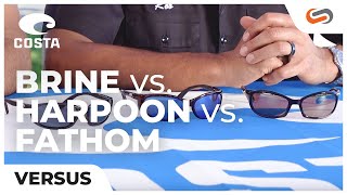 Costa Brine vs. Costa Harpoon vs. Costa Fathom | SportRx