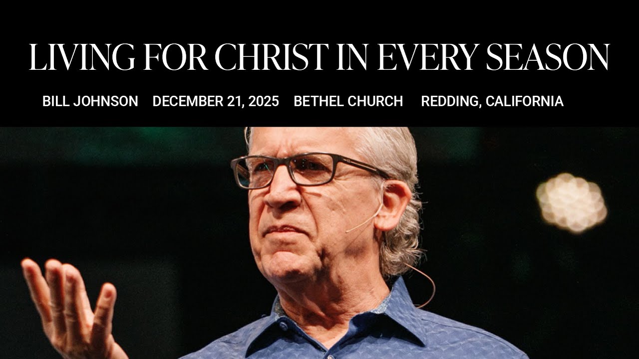 Жизнь для Христа в любое время года: послание Билла Джонсона о засушливых периодах