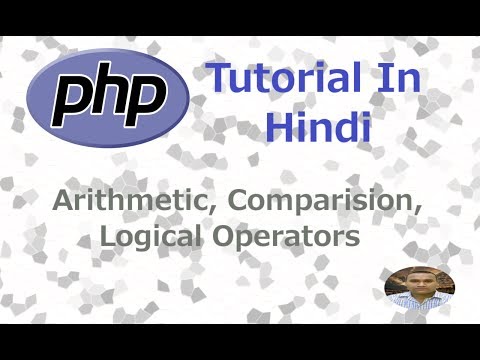 PHP Programming Tutorial - 6 - Operators & Post - Pre Increment & Decrement | Hindi