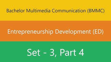 Bachelor Multimedia Communication (BMMC) | Entrepreneurship Development (ED) | Set 3 | Part 4 | Quiz