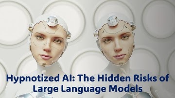 Hypnotized AI: The Hidden Risks of Large Language Models #technology #hypnotized