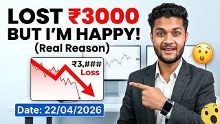 ₹3000 Loss in Trading But I’m Happy 😮 (Real Reason)