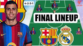 TODAY’S MATCH! Barcelona FINAL XI vs Real Madrid🔥Flick Strong Lineup to Beat Mourinho | El Clásico