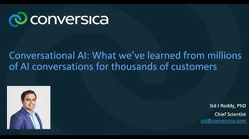 Conversational AI: What We’ve Learned From Millions of.. -Sid J Reddy, Chief Scientist, Conversica