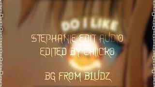 Stephanie audio edit
