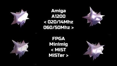 Amiga stock 020 vs 68060 vs MiST vs MiSTer. (2020 Edition)