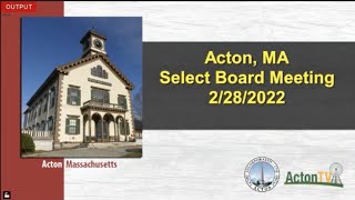 Acton, MA Select Board Meeting 2/28/22