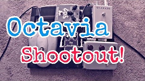 OCTAVIA SHOOTOUT! Testing some popular Octavia pedals!