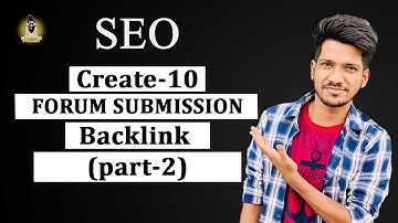 Create 10 Forum Submission/Posting Backlinks (part-1) | Approval-100% | SEO | off page SEO | 2022