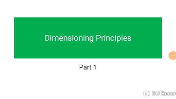 Engineering drawing Lecture -3,Dimensioning principles