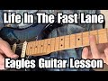LIFE IN THE FAST LANE Leçon De Guitare THE EAGLES Version Deluxe Avec Tablatures mp3