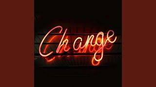 Change