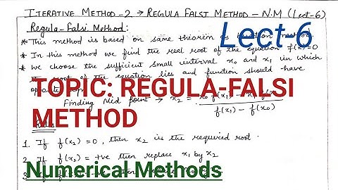 Regula Falsi Method- N.M (Lect-6)