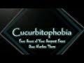 Cucurbitophobia  four doors of your deepest fears  door number three