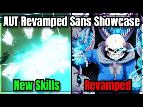 AUT] Revamped Sans Showcase! New Skills & More! A Universal Time ( Roblox )  