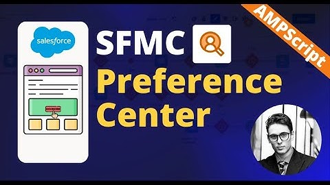 Salesforce Marketing Cloud | How to create a custom Preference Center in AMPScript