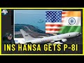 INS Hansa Gets P-8I Maritime Patrol Aircraft