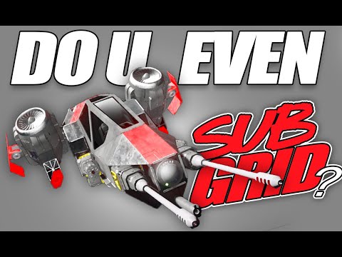 DO U EVEN SUBGRID - Space Engineers - Fun VTOL / Energy Efficient Thruster Method