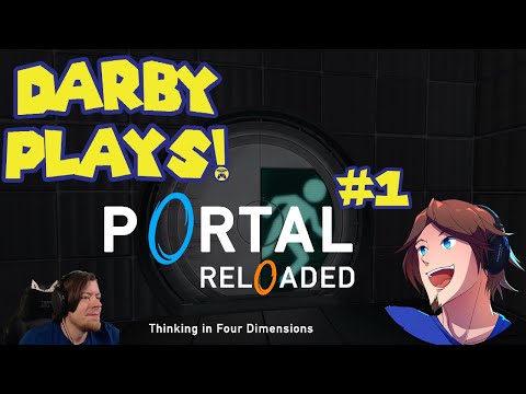 Darby Plays Portal Reloaded Part 1