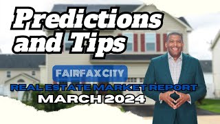 Can You Afford to Ignore March 2024's Fairfax City Real Estate Market?
