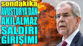 #sondakika AVUSTURYA'DAN AKILALMAZ SALD-IRI GİRİŞİMİ.. VİYANA KAPISINA DAYANACAZ..!!
