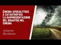 Alberto brodesco  cinema apocalittico e catastrofico