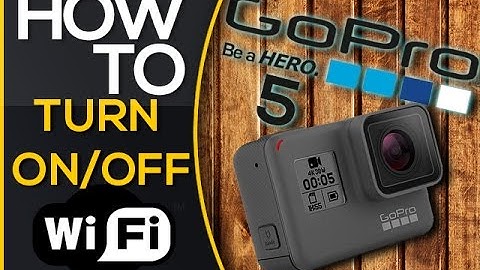 How To Turn On/Off GoPro Hero 5 WIFI! 📷 Battery Saver!