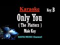 Only You (Karaoke) The Platters Male key B /Nada Pria/ Cowok (Low Key)