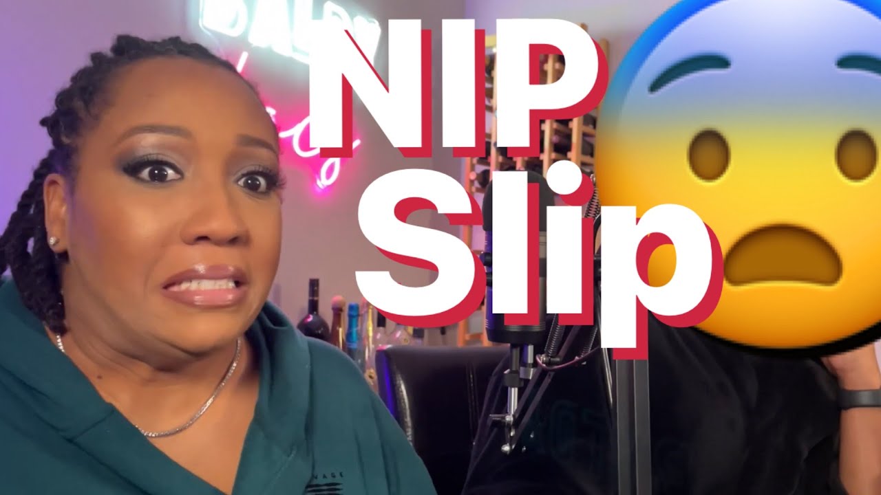 Nip Slip....oops! YouTube