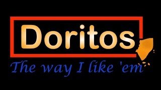 Doritos - Just the way I like 'em