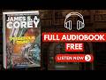 Persepolis Rising (The Expanse Book 7) by James S.A. Corey [ Full Audiobook Free ]