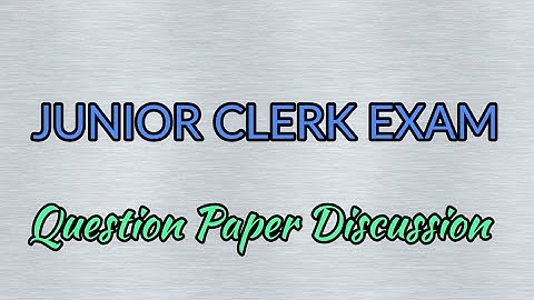 CSEB JUNIOR CLERK EXAM - QUESTION PAPER DISCUSSION ll Part 2